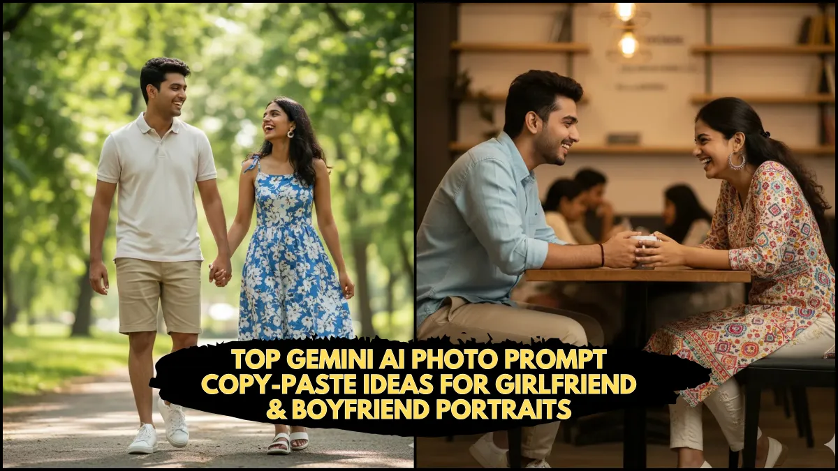 10 Top Gemini AI Photo Prompt Copy-Paste Ideas for Girlfriend & Boyfriend Portraits