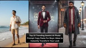 Top 10 Trending Gemini AI Photo Prompt Copy Paste For Boys: Ideas to Instantly Transform Your Look